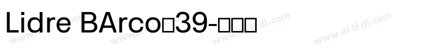 Lidre BArco的39字体转换